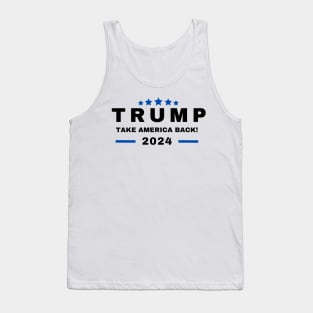 Donald Trump Take America Back Election 2024- The Return Tank Top